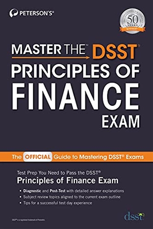 Peterson'S. Master the Dsst Principles of Finance Exam. Peterson's, 2021.