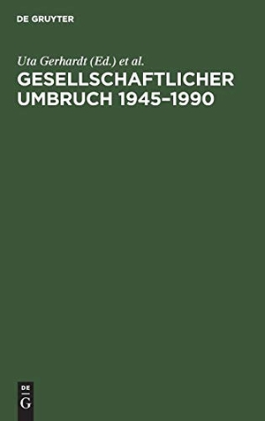 Mochmann, Ekkehard / Uta Gerhardt (Hrsg.). Gesellschaftlicher Umbruch 1945¿1990 - Re-Demokratisierung und Lebensverhältnisse. De Gruyter Oldenbourg, 1992.
