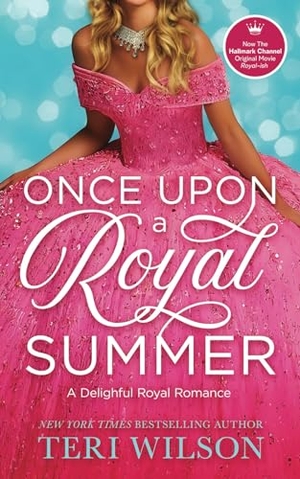 Wilson, Teri. Once Upon a Royal Summer. Harpeth Road Press, 2024.