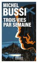 Trois Vies Par Semaine