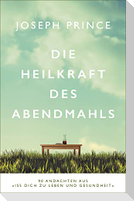 Die Heilkraft des Abendmahls
