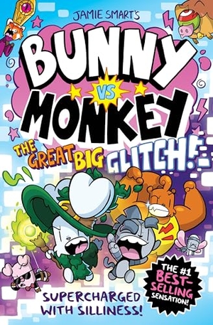 Smart, Jamie. Bunny vs Monkey: The Great Big Glitch. David Fickling Books, 2025.