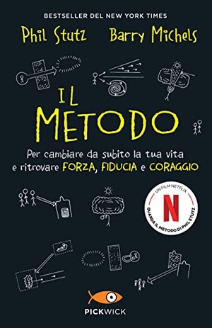 Stutz, Phil / Barry Michels. Il metodo. Per cambiare da subito la tua vita e ritrovare forza, fiducia e coraggio. Sperling & Kupfer, 2023.