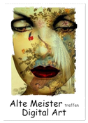 Alte Meister treffen Digital Art (Wandkalender 2025 DIN A2 hoch), CALVENDO Monatskalender