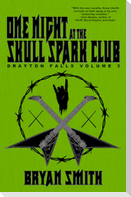 One Night at the Skull Spark Club