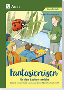Fantasiereisen für den Sachunterricht 1-4