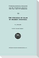 The Struggle of Islam in Modern Indonesia