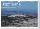 Harzträume - Eine Reise durch die Natur (Wandkalender 2024 DIN A4 quer), CALVENDO Monatskalender