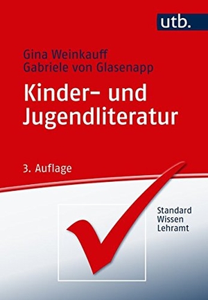 Weinkauff, Gina / Gabriele von Glasenapp. Kinder- und Jugendliteratur. UTB GmbH, 2017.