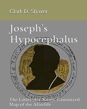 Shaver, Clark D.. Joseph's Hypocephalus. Indy Pub, 2021.