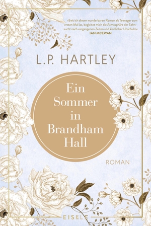 Hartley, L. P.. Ein Sommer in Brandham Hall - Ein nostalgischer Roman über das Erwachsenwerden und die Gefühlswirren der Jugend. Julia Eisele Verlag GmbH, 2021.