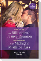 The Billionaire's Festive Reunion / Their Midnight Mistletoe Kiss