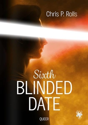 Rolls, Chris P.. Sixth Blinded Date. MAIN Verlag, 2026.