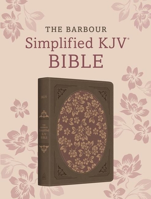 Barbour Bibles. The Barbour Simplified KJV Bible--Deluxe Edition [Brown & Rose Floral Inset]. Barbour Publishing, 2026.