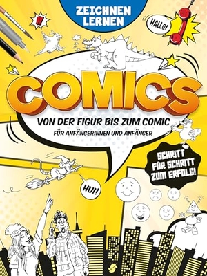 Bieber, Oliver. Comics Zeichnen lernen - Von der Figur zum Comic - Für Anfängerinnen und Anfänger I Schritt für Schritt zum Erfolg. Schwager und Steinlein, 2026.