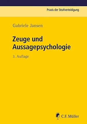 Jansen, Gabriele. Zeuge und Aussagepsychologie. Müller C.F., 2021.