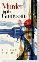 Murder in the Gunroom