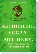 Nachhaltig. Vegan. Mit Herz.