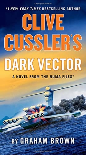 Brown, Graham. Clive Cussler's Dark Vector. Random House, 2023.