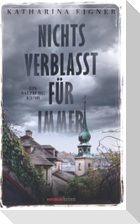 Nichts verblasst für immer