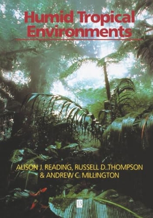 Reading / Millington et al. Humid Tropical Environments. John Wiley & Sons, 1995.