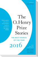 The O. Henry Prize Stories 2016