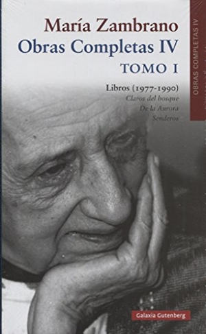 Zambrano, María. Libros, 1977-1990, I. Galaxia Gutenberg, S.L., 2018.