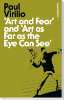 Art and Fear' and 'Art as Far as the Eye Can See'