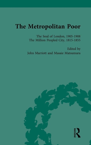 Marriott, John / Masaie Matsumura. The Metropolitan Poor Vol 4 - Semifactual Accounts, 1795-1910. Taylor & Francis Ltd (Sales), 1999.