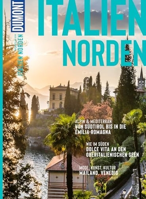 Henss, Rita. DUMONT Bildatlas Italien Norden - Das praktische Reisemagazin zur Einstimmung.. Dumont Reise Vlg GmbH + C, 2023.