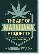 The Art of Marijuana Etiquette