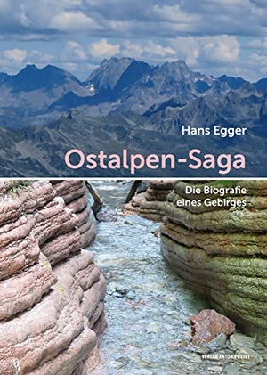 Egger, Hans. Ostalpen-Saga - Die Biografie eines Gebirges. Eine anschauliche Erklärung geologischer Geschichte mit vielen Fotos, für Natur-Entdecker*innen und Hobby-Geolog*innen. Pustet Anton, 2023.