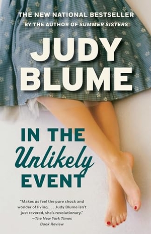 Blume, Judy. In the Unlikely Event - A Novel. Random House, 2016.
