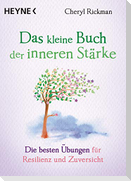 Das kleine Buch der inneren Stärke