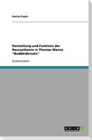 Darstellung und Funktion der Neurasthenie in Thomas Manns "Buddenbrooks"