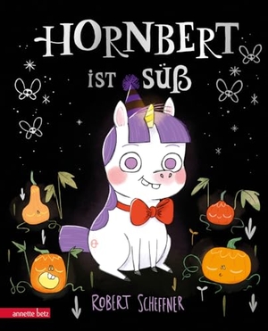 Scheffner, Robert. Hornbert ist süß. Betz, Annette, 2024.