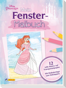 Disney Prinzessin: Mein Fenstermalbuch