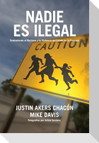 Nadie Es Ilegal