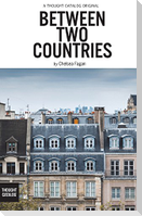 Between Two Countries