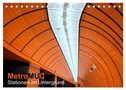 MetroMUC, Stationen im Untergrund Münchens (Tischkalender 2024 DIN A5 quer), CALVENDO Monatskalender