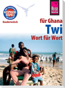 Reise Know-How Sprachführer Twi für Ghana - Wort für Wort