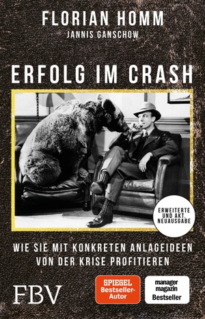 Homm, Florian / Ganschow, Jannis et al. Erfolg im Crash - Wie Sie mit konkreten Anlageideen von der Krise profitieren. Finanzbuch Verlag, 2017.