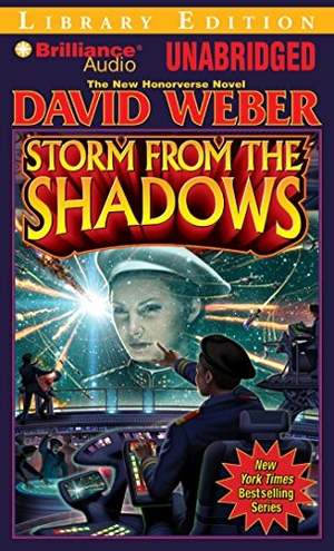 Weber, David. Storm from the Shadows. Brilliance Audio, 2009.