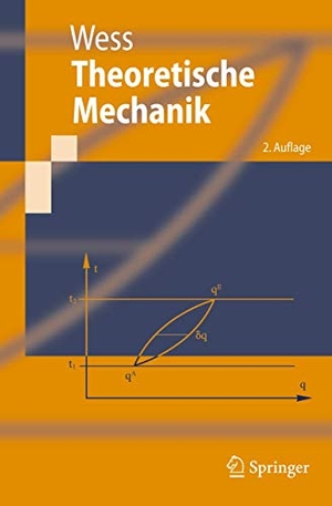Wess, Julius. Theoretische Mechanik. Springer, 2008.