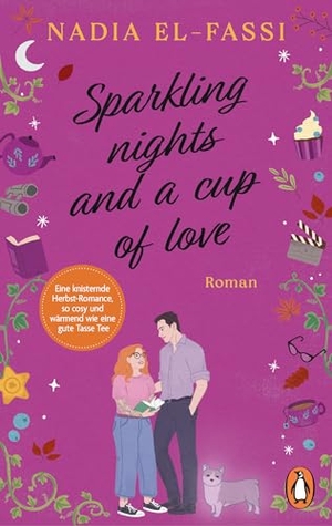 El-Fassi, Nadia. Sparkling nights and a cup of love - Roman - Eine knisternde Herbst-Romance, so cosy und gemütlich wie eine heiße Tasse Tee.. Penguin TB Verlag, 2026.