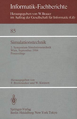 Kleinert, W. / F. Breitenecker (Hrsg.). Simulationstechnik - 2. Symposium Simulationstechnik Wien, 25.¿27. September 1984 Proceedings. Springer Berlin Heidelberg, 1984.
