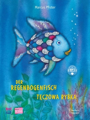 Pfister, Marcus. Der Regenbogenfisch (Deutsch-Polnisch) - Zweisprachiges Kinderbuch mit MP3-Hörbuch zum Herunterladen. bilibri, 2025.