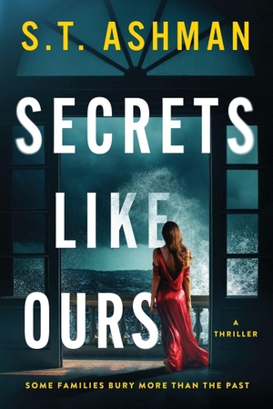 Ashman, S. T.. Secrets Like Ours. Ashman Books, 2025.