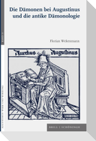 Die Dämonen bei Augustinus und die antike Dämonologie