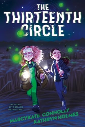 Connolly, Marcykate / Kathryn Holmes. The Thirteenth Circle. Feiwel & Friends, 2024.